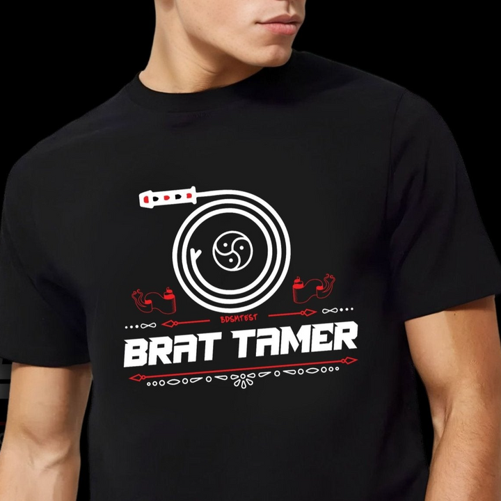 Brat Tamer T-Shirt