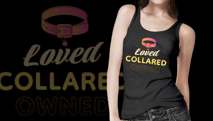 Loved, Collared, Owned Tank - BDSMTest Store